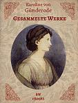 Click image for larger version

Name:	guenderode-werke-cover.jpg
Views:	248
Size:	100.0 KB
ID:	192390