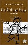 Click image for larger version

Name:	Cover - Ein Berliner Junge.jpg
Views:	685
Size:	272.1 KB
ID:	38983